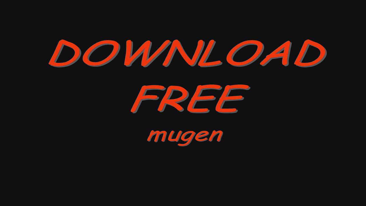 free mugen download